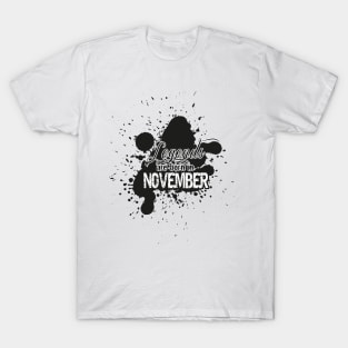 the legends were born in November T-Shirt